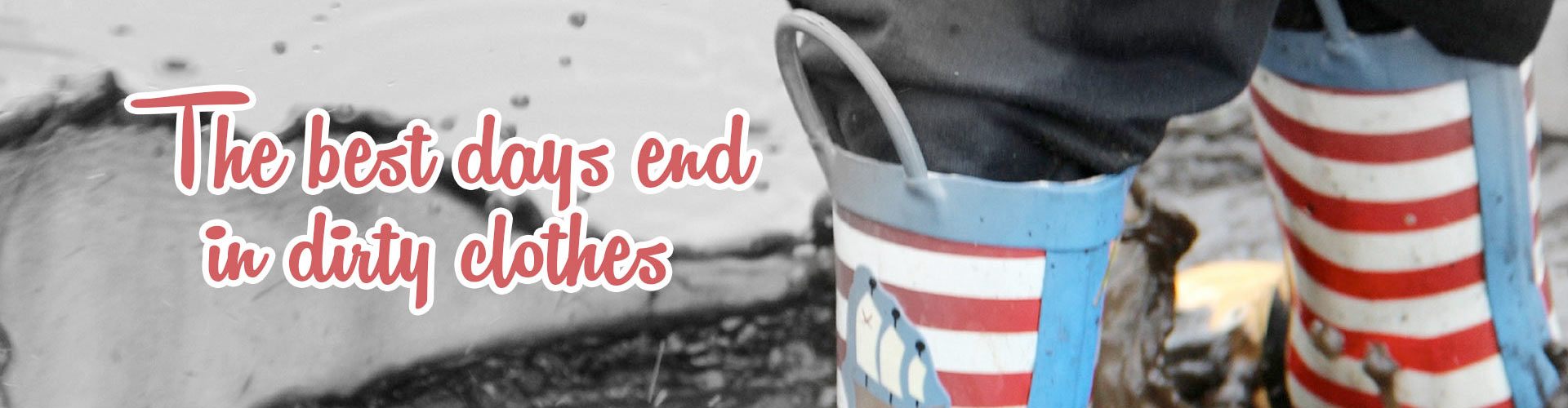 The best days end in dirty clothes